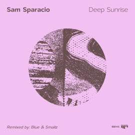 Deep Sunrise Sam Sparacio