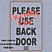 Friendly Fire (feat. EBK TOOTIE & Rayylowkeyy) - Single - KapAlotKel
