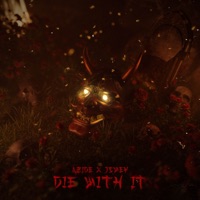 Die With It - Single - Azide & J Swey