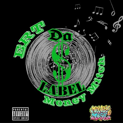 Da Label (feat. Money Mitch) - Single