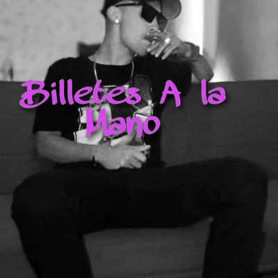 Billete A La Mano - Single