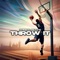 Throw It - Winiss Beats lyrics