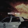 Wheres My Gas - Single