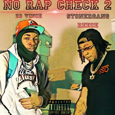 No Rap Check 2 (feat. Stoner Gang Reece) - Single