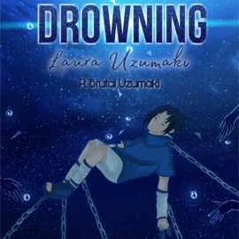 Drowning (feat. Brutal Uzumaki) Laura Uzumaki