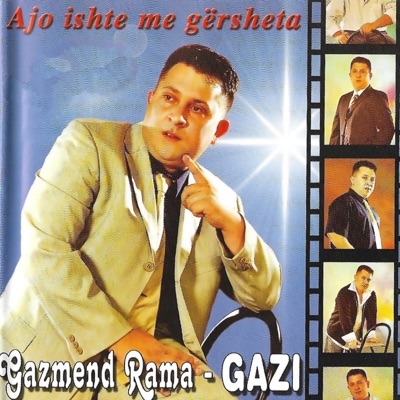 Ajo ishte me gërsheta (Gazi)
