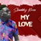 My Love - Shaddy Koon lyrics