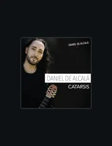 Poslechněte si interpreta Daniel de Alcalá, sledujte hudební videa, přečtěte si životopis, podívejte se na data turné a další informace.