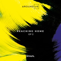Reaching Home 2 - EP - Around Us