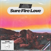 Sure Fire Love (feat. DeeSaxx) artwork