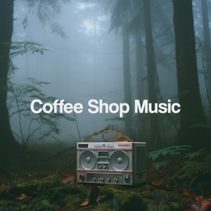 Coffee Shop Music