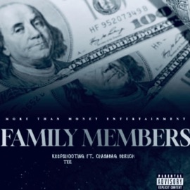 Family Members (feat. Keepshooting Tee) CHASABAG BERICH