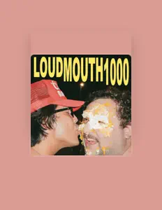 Ascolta Loudmouth, guarda video musicali, leggi la biografia, vedi le date del tour & altro!