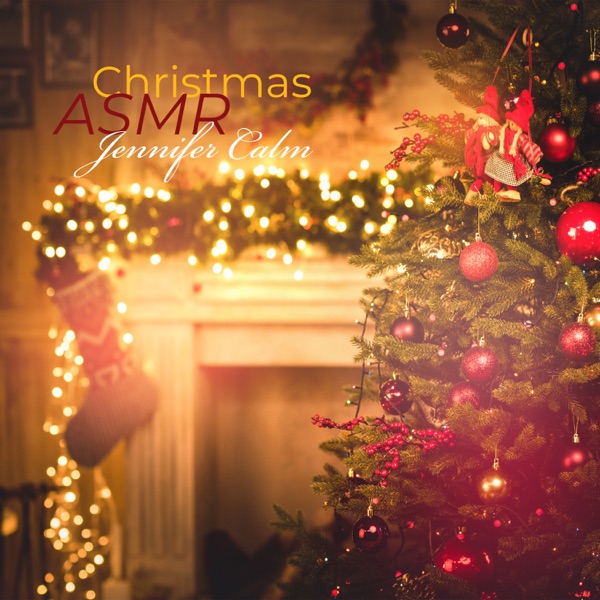 Christmas ASMR: Holiday Sound Effect 2021