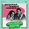 Beqarar Karke Hamen (Jhankar Beats) - Hemant Kumar & Shakeel Badayuni