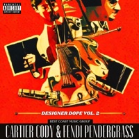 Designer Dope, Vol. 2 - EP - Cartier Cody & Fendi Pendergrass