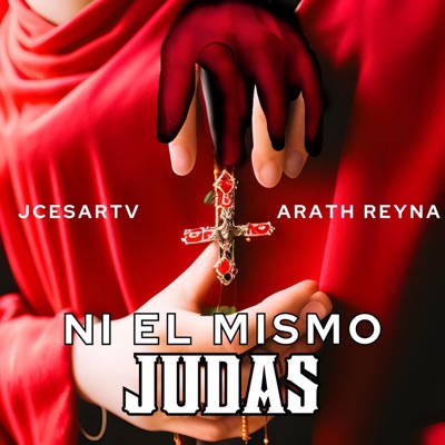 Ni el mismo Judas (feat. Arath Reyna) - Single