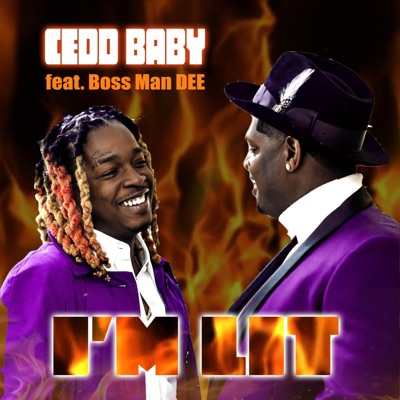 I'm Lit (feat. Boss Man Dee) - Single