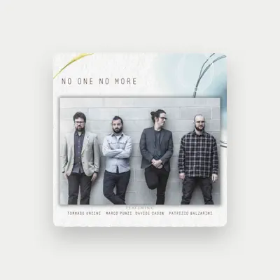 Listen to No One No More, watch music videos, read bio, see tour dates & more!