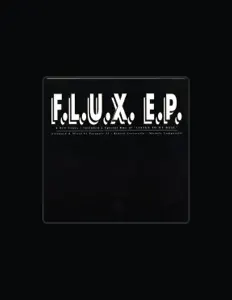 Fluxを聴いたり、ミュージックビデオを鑑賞したり、経歴やツアー日程などを確認したりしましょう！