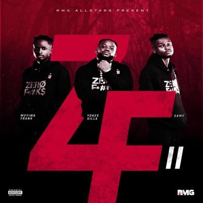 Zero Fucks II (feat. Muyiwa Frank, YokeeGilla & DAMY) [Explicit Version] - Single