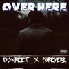 Over Here (feat. Pureverb) - Single