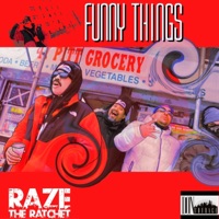 Funny Things - Single - Raze The Ratchet