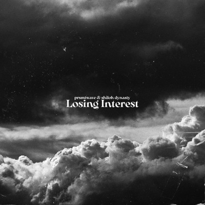 Losing Interest - song and lyrics by itssvd, Shiloh Dynasty