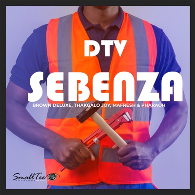 Sebenza (feat. Thakgalo Joy & Pharaoh No Mafresh) - Single
