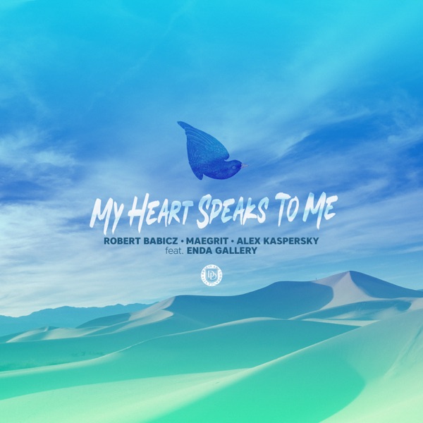 My Heart Speaks to Me (feat. Enda Gallery) - Single