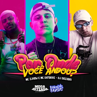 Por Onde Você Andou? - Single