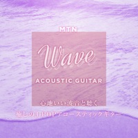 Healing J-POP Acoustic Guitar  with Pleasant Wave Sound, Part.15