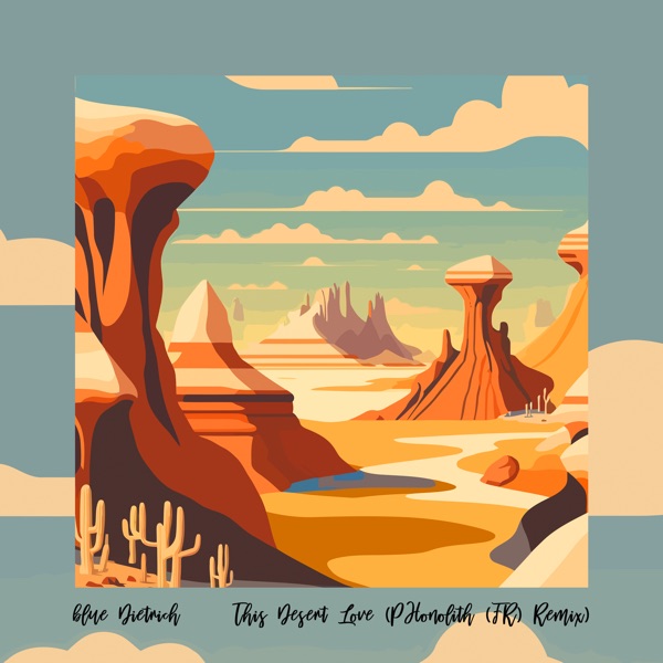 This Desert Love (Phonolith (Fr) Remix) - EP