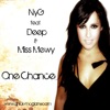 NyG (DJ Nick & MC Giany) feat DEEP & MISS MEWY . One Chance - Single