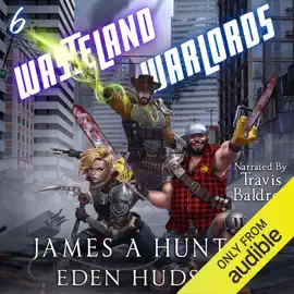 Wasteland Warlords 6 (Unabridged)