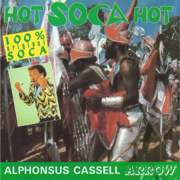 Hot Soca Hot - Album by Arrow - Apple Music