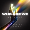 Who Are We (feat. J PurGe) - Single