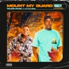 MOUNT MY GUARD (feat. LITTLE ZINO) - Single