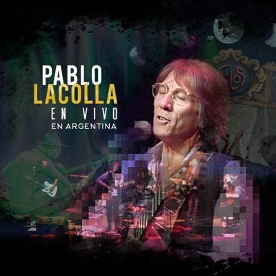 Pablo Lacolla En Vivo En Argentina (En vivo)