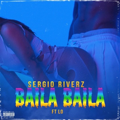 Baila Baila (feat. LO) - Single