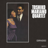 Toshiko Mariano Quartet (Remastered) - Toshiko Akiyoshi & Toshiko Mariano