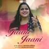 Jaani Jaani - Single