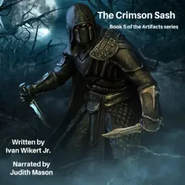 The Crimson Sash: The Artifacts, Book 5 (Unabridged)
