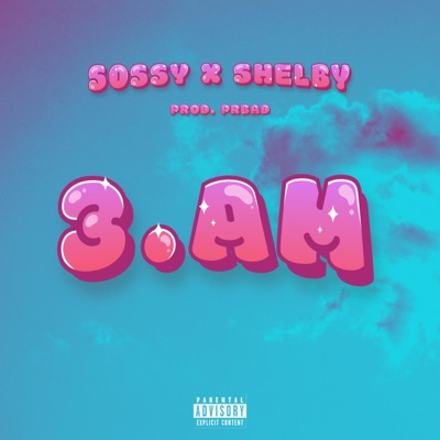 3 AM (feat. VDV SHELBY) - Single