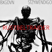 RUST BELT RAIDER (feat. BXGDVN) - Single - STZYWENDIGO