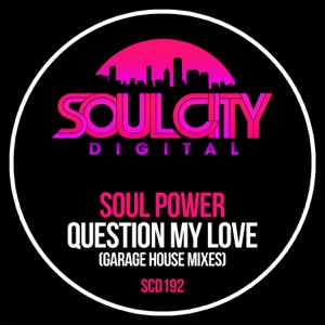 Question My Love (Garage House Mixes) - EP