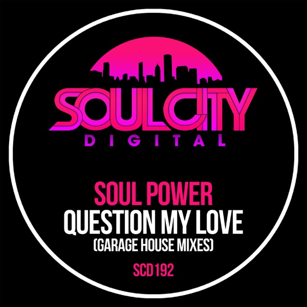 Question My Love (Garage House Mixes) - EP