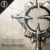 Guilty Gear -Strive- Original Soundtrack Necessary Discrepancy (1) - アークシステムワークス
