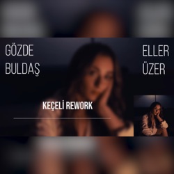 Eller Üzer (Keçeli Rework)