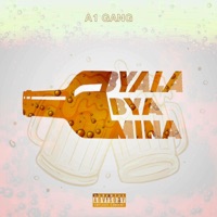 Byala Bya Mina - Single - A1 GANG
